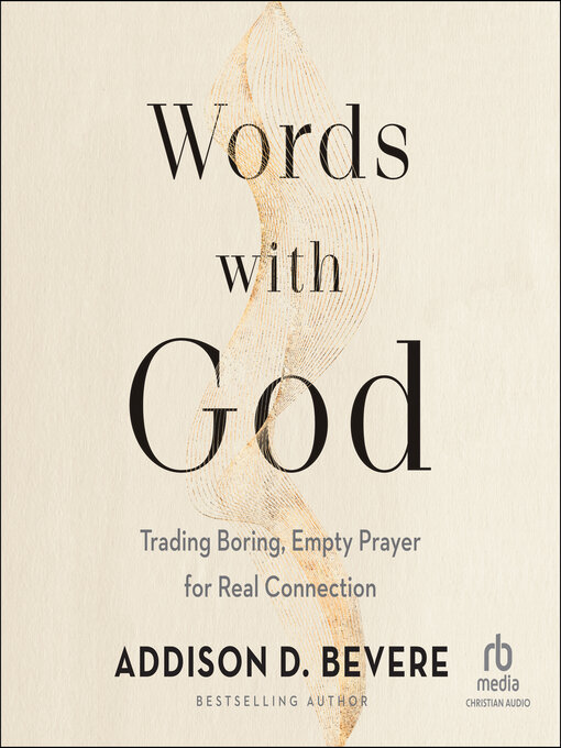 Title details for Words With God by Addison D. Bevere - Available